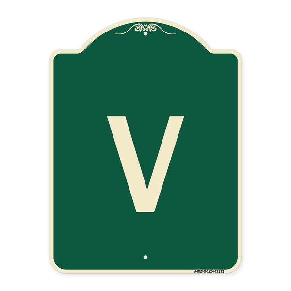 Designer Series Sign W/ Letter V, Green & Tan Heavy-Gauge Aluminum Sign, 24" x 18", G-1824-22922